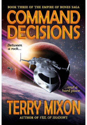 Command Decisions - Empire of Bones Saga 03