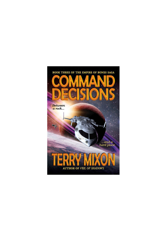 Command Decisions - Empire of Bones Saga 03