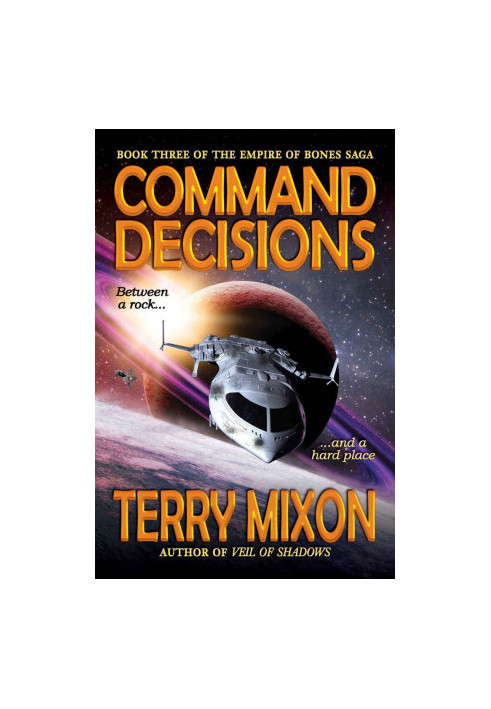 Command Decisions - Empire of Bones Saga 03