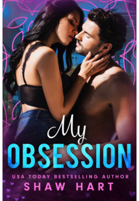My Obsession: An OTT Romance Duet
