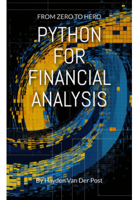 Python For Financial Analysis: From Zero to Hero