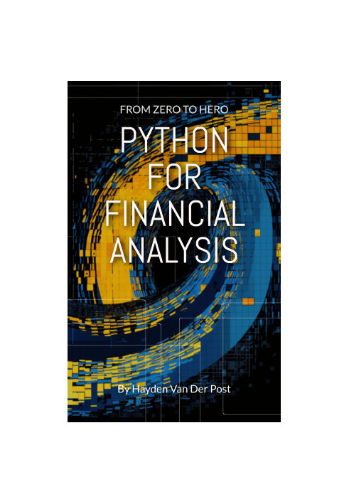 Python For Financial Analysis: From Zero to Hero