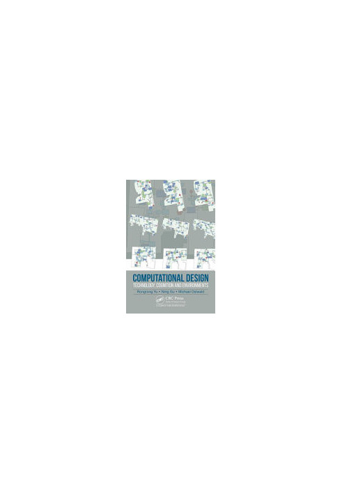 Computational Design: Technology, Cognition and Environments