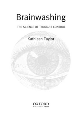 Brainwashing: the science of thought control