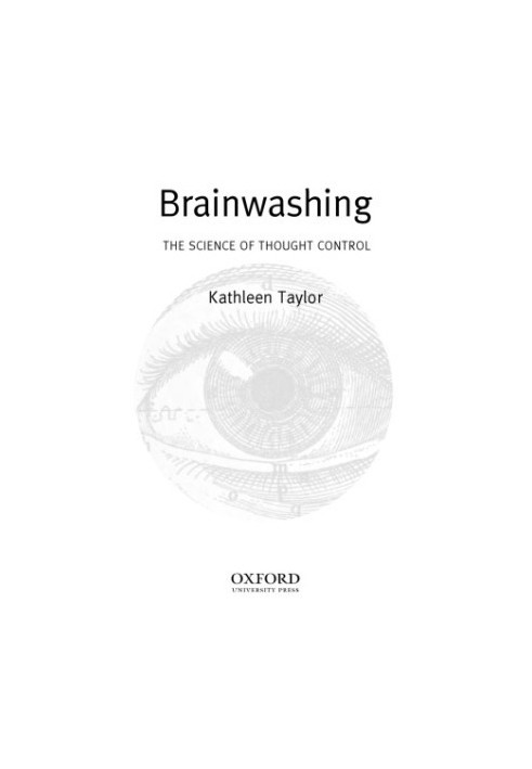 Brainwashing: the science of thought control