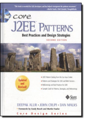 Core J2EE Patterns: Best Practices and Design Strategies