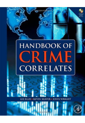 Handbook of Crime Correlates