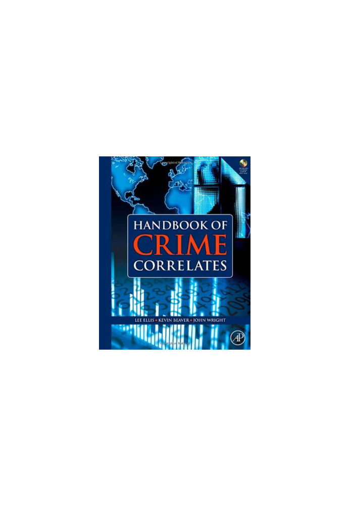 Handbook of Crime Correlates