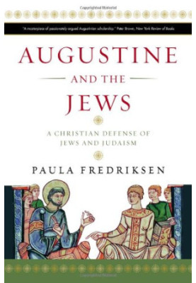 Augustine and the Jews : a Christian defense of Jews and Judaism