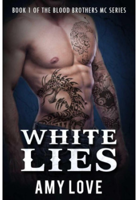 [Blood Brothers MC 01] • White Lies