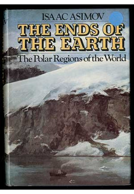 The Ends of the Earth: The Polar Regions of the World
