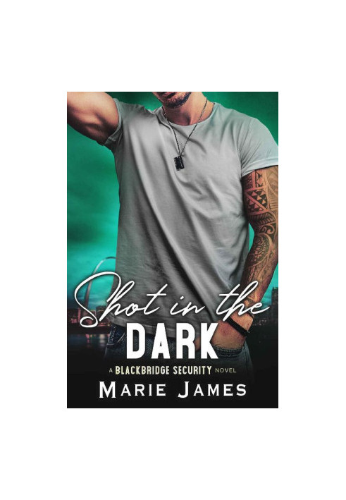 Shot in the Dark (Blackbridge Security Book 2)