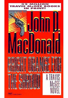 Bright Orange for the Shroud - Travis McGee 06