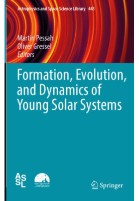 Formation, Evolution, and Dynamics of Young Solar Systems