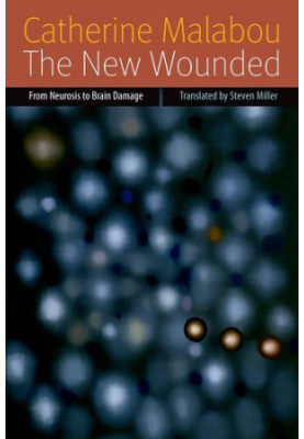 The new wounded : from neurosis to brain damage