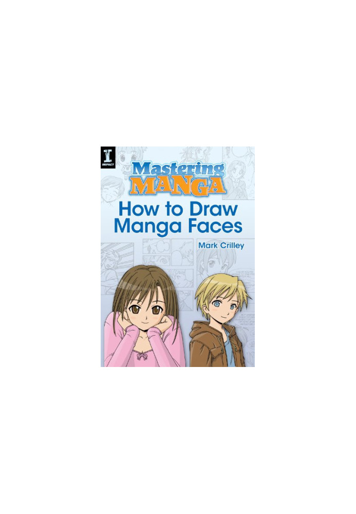 Mastering Manga, How to Draw Manga Faces