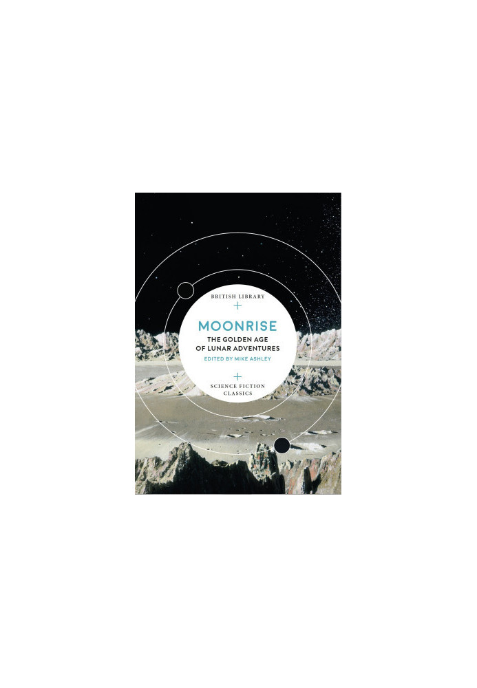 Moonrise: The Golden Age of Lunar Adventures