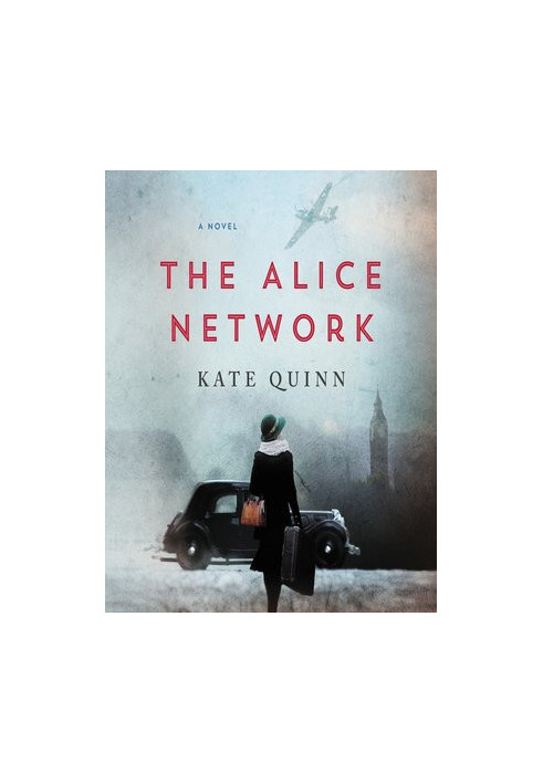 The Alice Network: A Novel