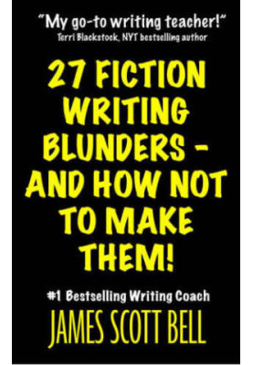 27 Fiction Writing Blunders - And How Not To Make Them