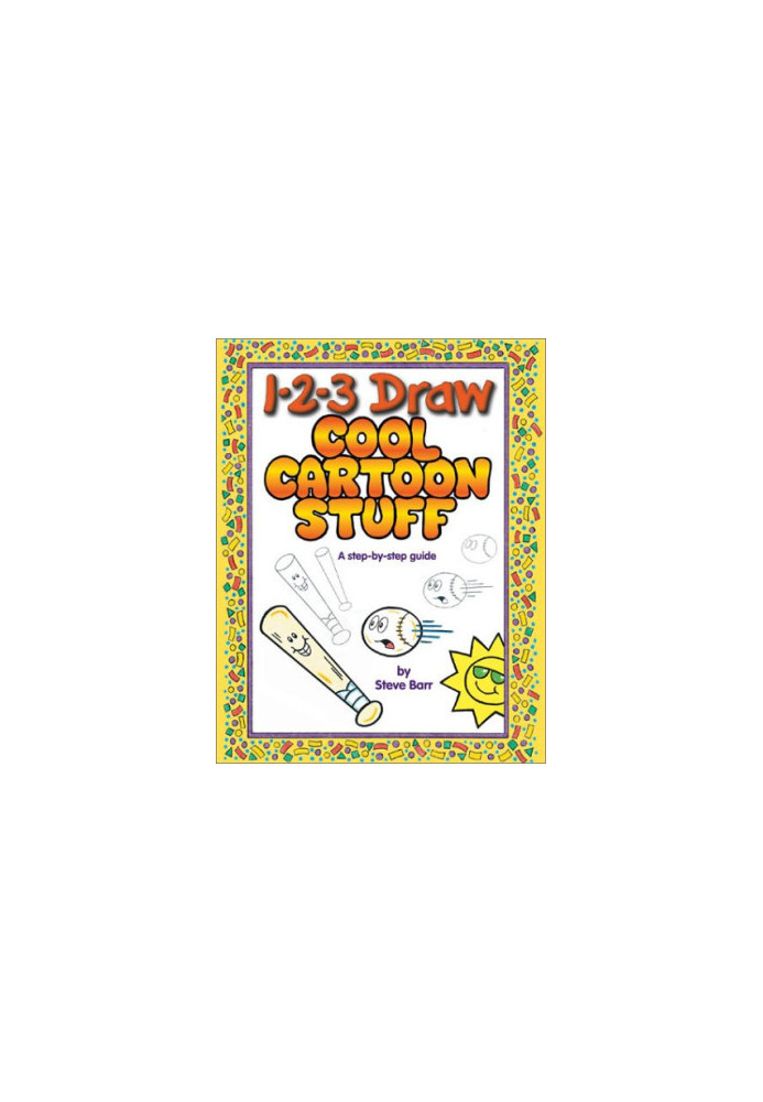 1-2-3 draw cool cartoon stuff: a step-by-step guide