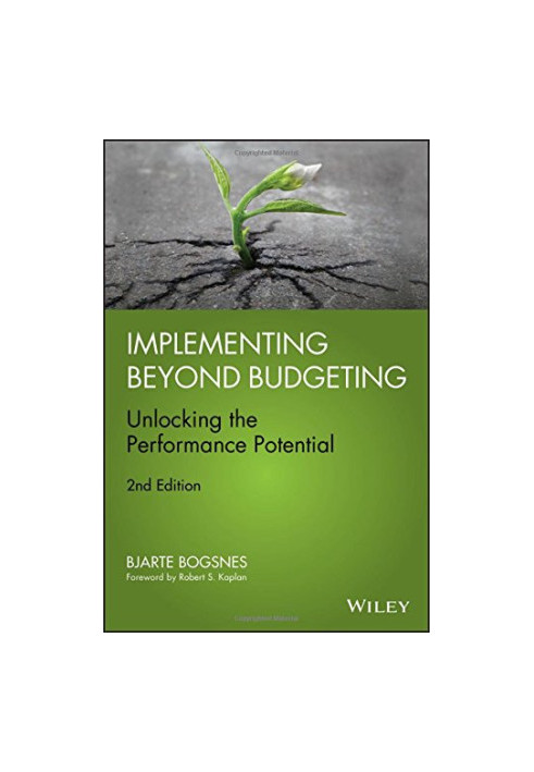 Implementing beyond budgeting: unlocking the performance potential