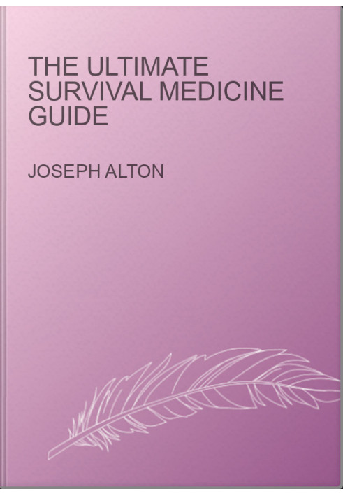 The Ultimate Survival Medicine Guide