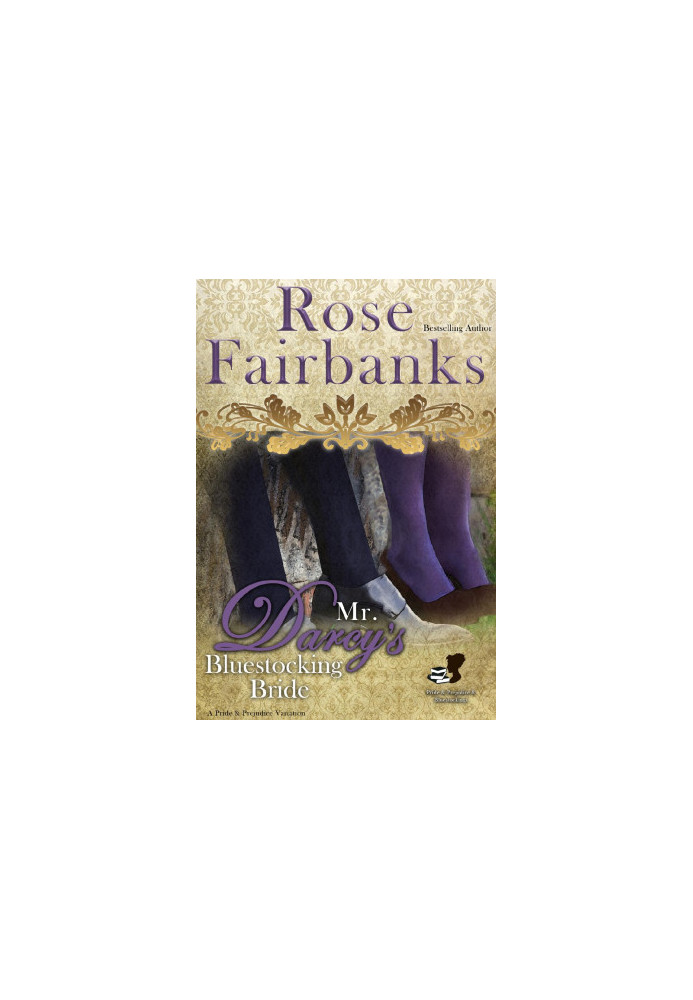 Mr. Darcy's Bluestocking Bride: A Pride and Prejudice Variation