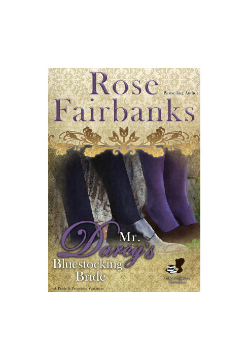 Mr. Darcy's Bluestocking Bride: A Pride and Prejudice Variation