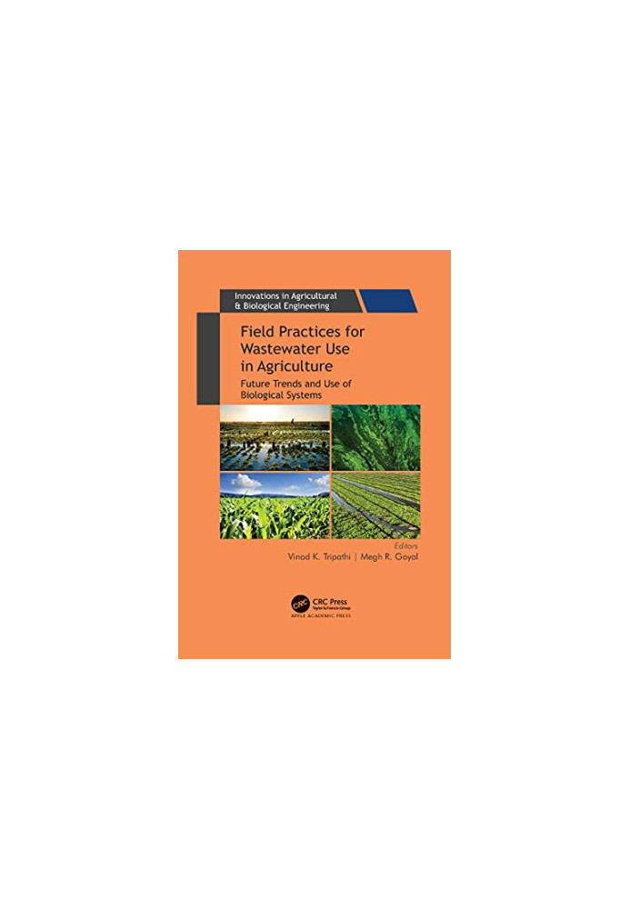 Field Practices for Wastewater Use in Agriculture