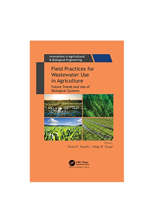 Field Practices for Wastewater Use in Agriculture