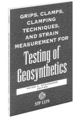 Grips, Clamps, Clamping Techniques, and Strain Measurement for Testing of Geosynthetics (ASTM Special Technical Publication, 