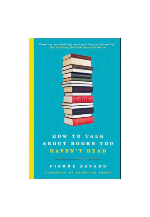How to Talk About Books You Haven't Read