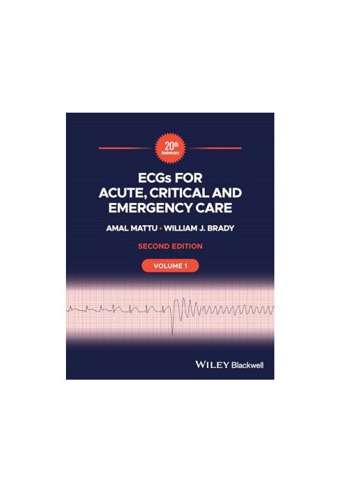 ECGs for Acute, Critical and Emergency Care, Volume 1, 20th Anniversary, 2nd Edition