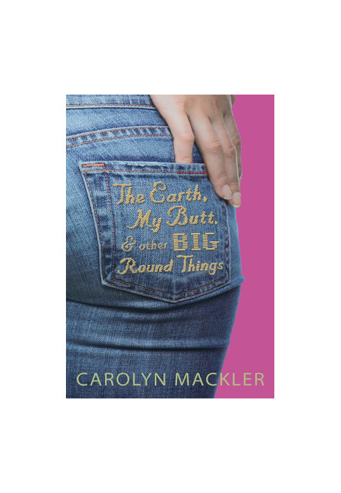 [Virginia Shreves 01] • The Earth, My Butt, and Other Big Round Things