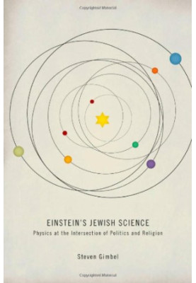 Einstein's Jewish Science: Physics at the Intersection of Politics and Religion