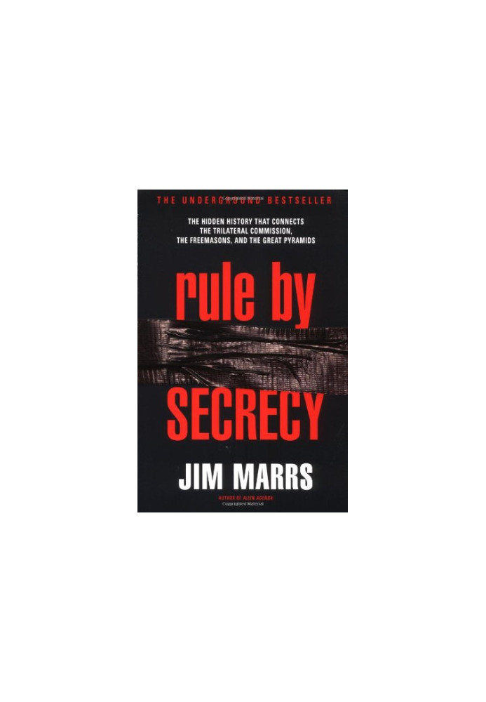 Rule by Secrecy: The Hidden History That Connects the Trilateral Commission, the Freemasons, and the Great Pyramids