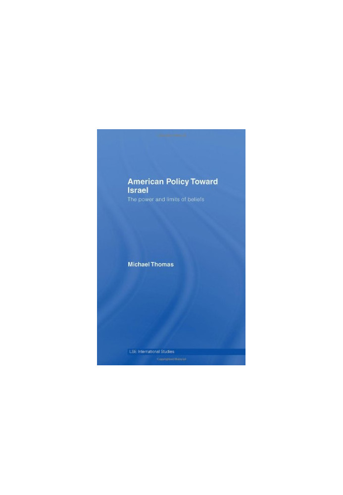 American Policy Toward Israel.