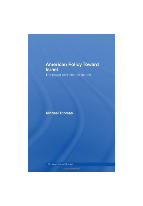 American Policy Toward Israel.
