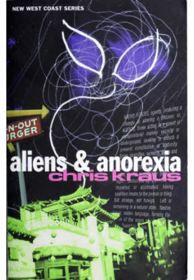 Aliens and Anorexia (Semiotext(e) / Native Agents)