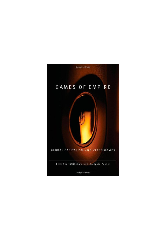 Games of empire : global capitalism and video games