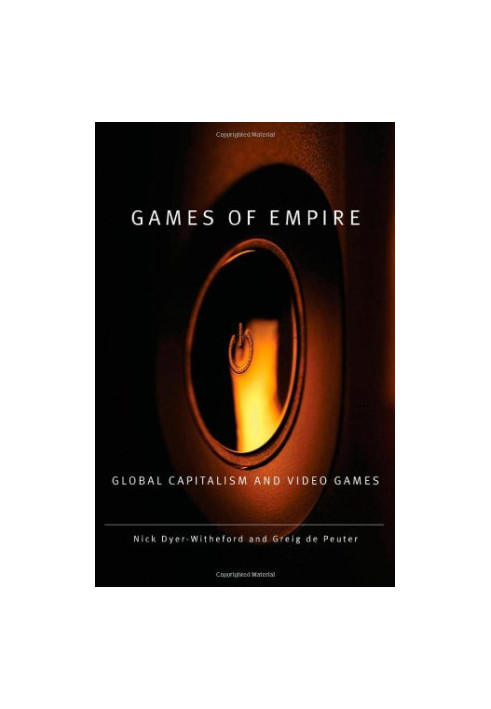 Games of empire : global capitalism and video games