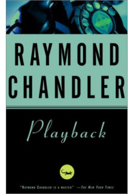 Playback (Philip Marlowe, 07)