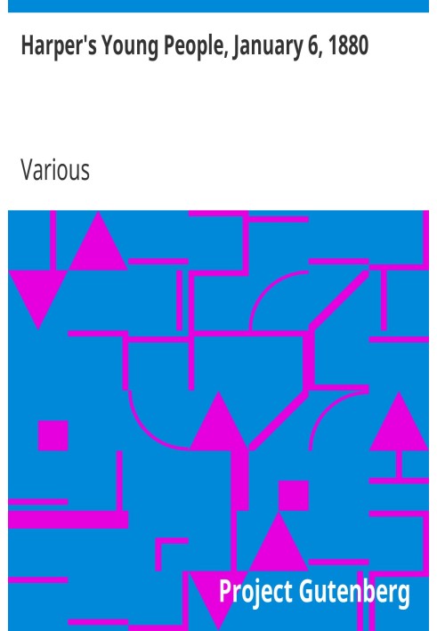 Harper's Young People, 6 січня 1880 р. Ілюстрований тижневик
