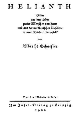 Helianth. Volume 3 pictures from the lives of two people today and from the North German plain