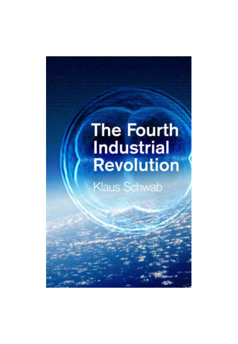 The Fourth Industrial Revolution