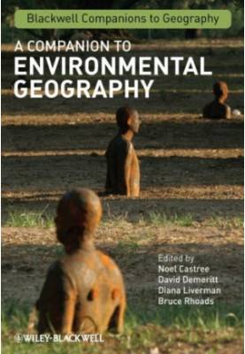 A Companion to Environmental Geography (Blackwell Companions to Geography)