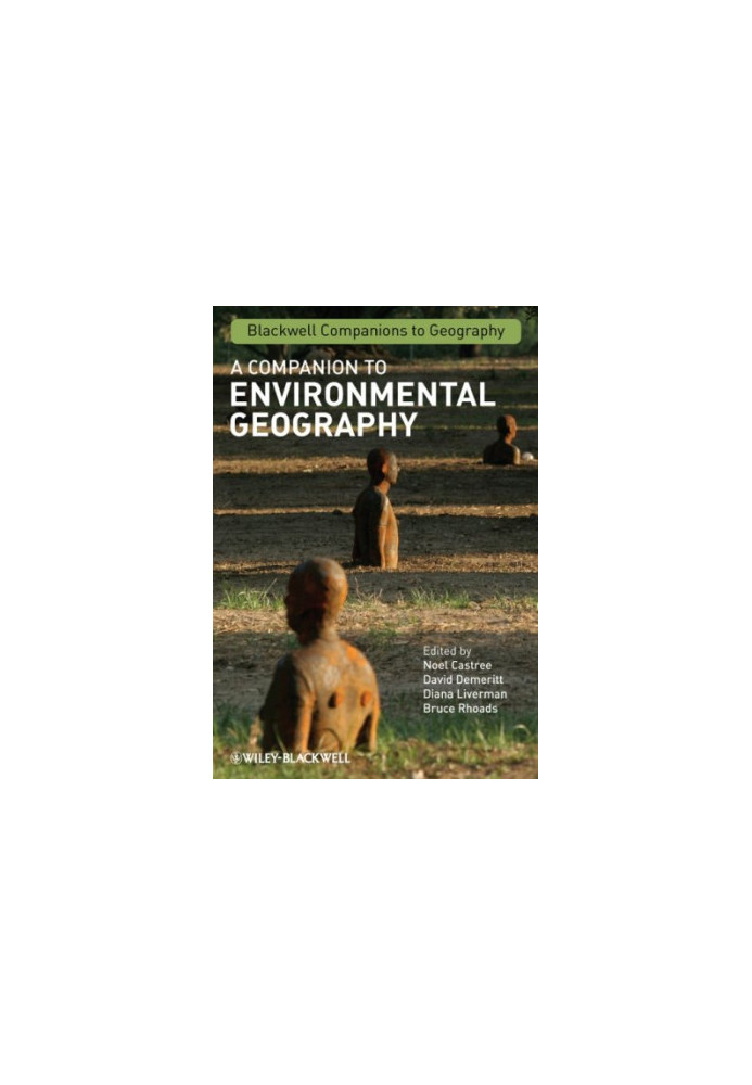 A Companion to Environmental Geography (Blackwell Companions to Geography)