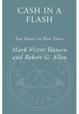 Cash in a flash : fast money in slow times