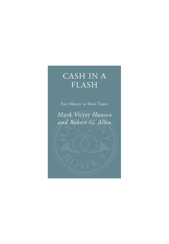 Cash in a flash : fast money in slow times