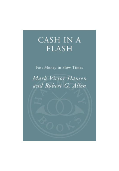 Cash in a flash : fast money in slow times